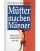 Mütter machen Männer