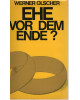 Ehe vor dem Ende?