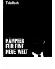 Kämpfer für eine neue Welt