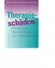 Therapieschäden - Risiken und Nebenwirkungen von Psychotherapie