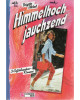 Himmelhoch jauchzend - 3 Gefühlssachen-Romane