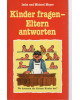 Kinder fragen - Eltern antworten