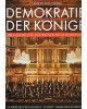 Demokratie der Könige - Die Geschichte der Wiener Philharmoniker