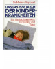 Das grosse Buch der Kinderkrankheiten