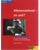 Alleinerziehend- na und?