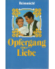 Opfergang einer Liebe