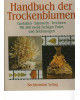 Handbuch der Trockenblumen