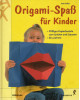 Origami-Spaß für Kinder