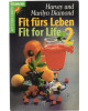 Fit fürs Leben - Fit for Life 2