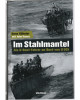 Im Stahlmantel - Als U-Boot-Fahrer an Bord von U 505