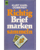 Richtig Briefmarken sammeln