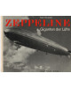 Zeppeline - Giganten der Lüfte - Die große Zeit der Luftschiffe