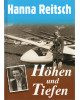 Hanna Reitsch - Höhen und Tiefen - 2. Teil