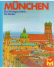 Berühmte Städte - München - Eine Stadtgeschichte für Kinder