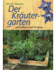 Der Kräutergarten - auf Balkon und Terrasse