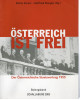 Österreich ist frei - Der Österreichische Staatsvertrag 1955