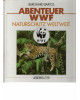 Abenteuer WWF Naturschutz Weltweit