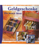 Geldgeschenke - Die besten Ideen