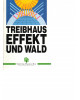 Treibhaus Effekt und Wald