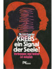 Krebs - ein Signal der Seele? - Vorbeugen und heilen ist möglich