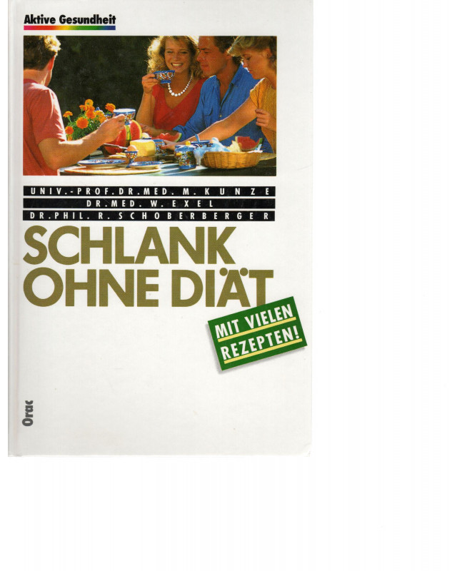 Schlank ohne Diät  -  Mit vielen Rezepten