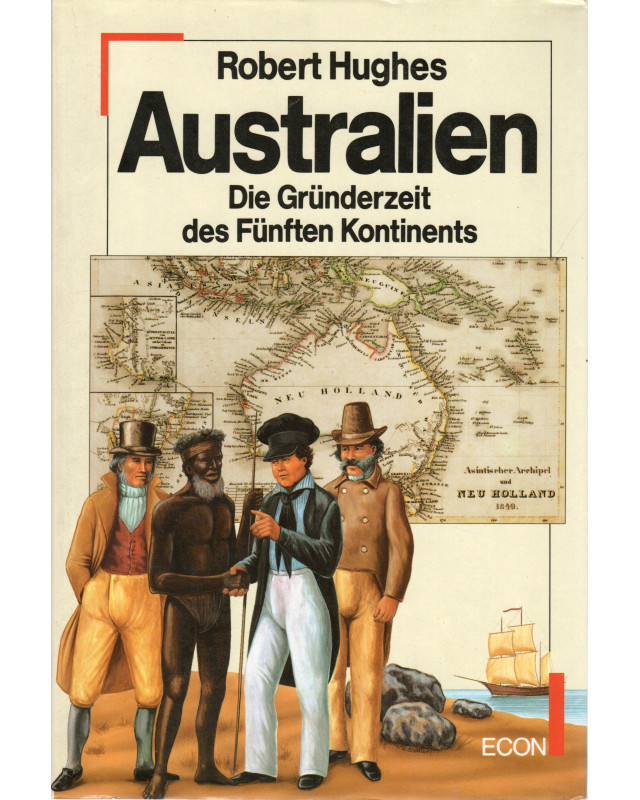 Australien - Die Gründerzeit des Fünften Kontinents