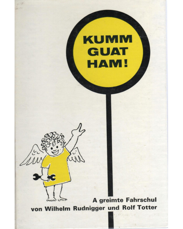 Kumm guat ham!  -  A greimte Fahrschul