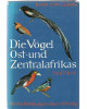 Die Vögel Ost- und Zentralafrikas