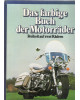 Das farbige Buch der Motorräder - Freiheit auf zwei Rädern