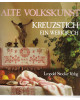 Alte Volkskunst, Kreuzstich - ein Werkbuch - Taschenbuch