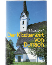 Der Klosterwirt von Durrach