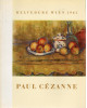 Paul Cezanne 1839 - 1906 - Ausstellung