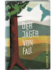 Der Jäger von Fall