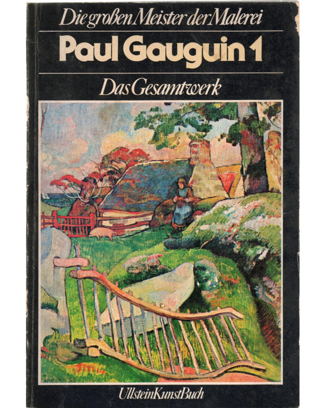 Paul Gauguin 1 - Das Gesamtwerk - Die großen Meister der Malerei