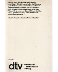 Gustav Klimt - Sein Leben nach zeitgenössischen Berichten und Quellen