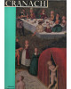 Cranach - Lucas Cranach der Ältere 1472 - 1553 - Cranach in Farben