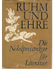 Ruhm und Ehre - Die Nobelpreisträger für Literatur