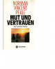 Mut und Vertrauen