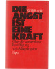 Die Angst ist eine Kraft