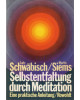 Selbstentfaltung durch Meditation