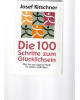 Die 100 Schritte zum Glücklichsein