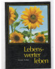 Lebenswerter Leben