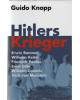 Hitlers Krieger - Erwin Rommel, Wilhelm Keitel, Friedrich Paulus, Ernst Udet, Wilhelm Canaris, Erich von Manstein