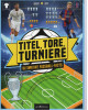 Titel, Tore, Turniere - Ultimative Fussball-Facts