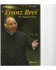 Franz Brei - Der singende Pfarrer