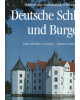 Deutsche Schlösser und Burgen - Meisterwerke herrschaftlicher Prachtentfaltung