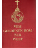 Vom Goldenen Rom Zur Welt