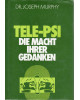 Tele-PSI - Die Macht ihrer Gedanken