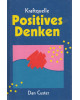 Kraftquelle Positives Denken