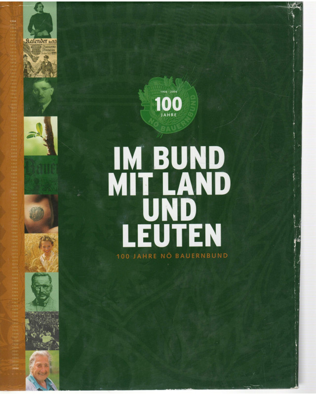 Im Bund mit Land und Leuten - 100 Jahre Bauernbund